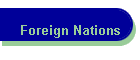 Foreign Nations